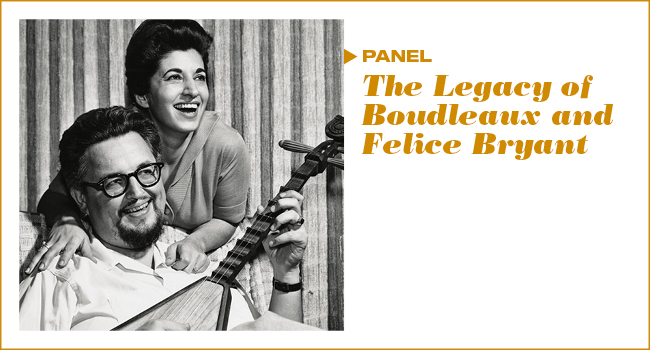 Panel | The Legacy of Boudleaux and Felice Bryant